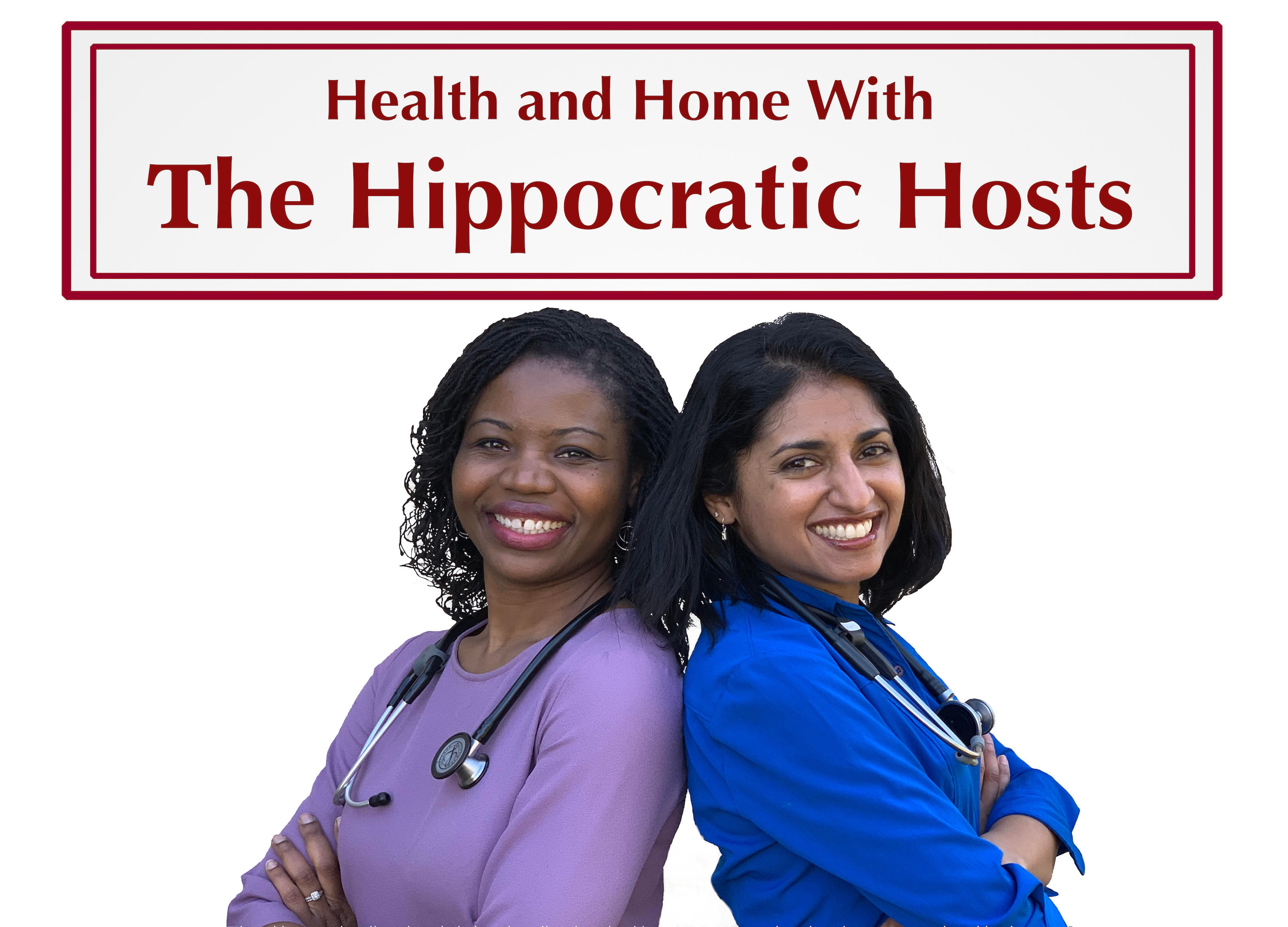 The Hippocratic Hosts, Drs. Lisa Varghese-Kroll and Lanre Falusi